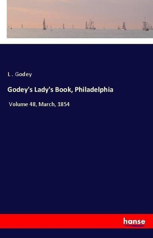 Godey's Lady's Book, Philadelphia