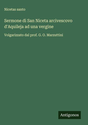 Sermone di San Niceta arcivescovo d'Aquileja ad una vergine