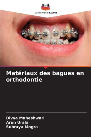 Matériaux des bagues en orthodontie