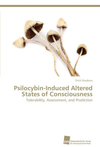 Psilocybin-Induced Altered States of Consciousness
