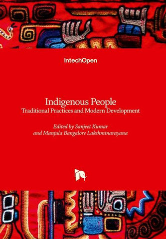 Indigenous People - Traditional Practices and Modern Development