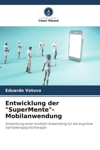 Entwicklung der "SuperMente"-Mobilanwendung
