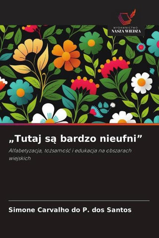 "Tutaj s¿ bardzo nieufni"
