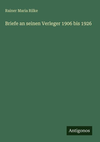 Briefe an seinen Verleger 1906 bis 1926