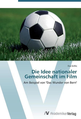 Die Idee nationaler Gemeinschaft im Film