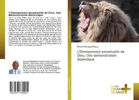 L'Omnipotence perpétuelle de Dieu. Une démonstration dialectique
