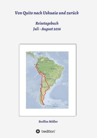 Von Quito nach Ushuaia und zurück