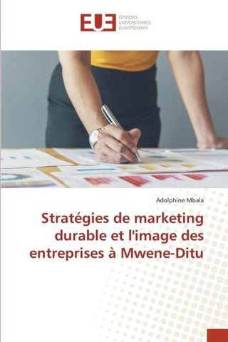 Stratégies de marketing durable et l'image des entreprises à Mwene-Ditu