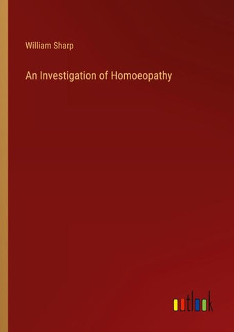An Investigation of Homoeopathy