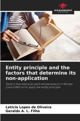 Entity principle and the factors that determine its non-application