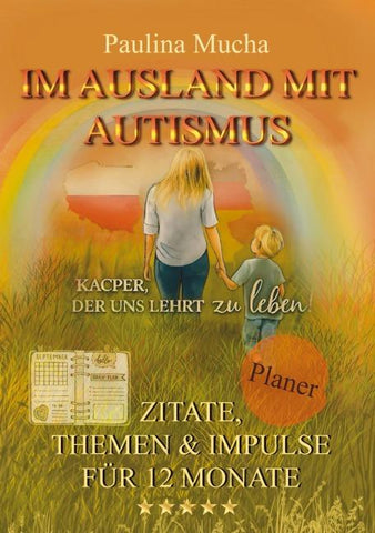 Planer "Im Ausland mit Autismus - Kacper, der uns lehrt zu leben"