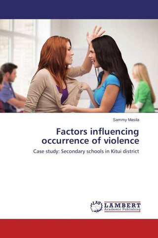 Factors influencing occurrence of violence