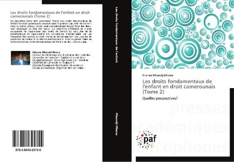 Les droits fondamentaux de l'enfant en droit camerounais (Tome 2)