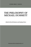 The Philosophy of Michael Dummett