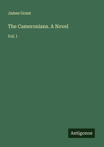 The Cameronians. A Novel