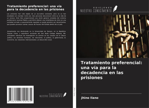 Tratamiento preferencial: una vía para la decadencia en las prisiones