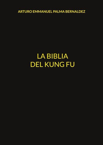 La Biblia del Kung Fu