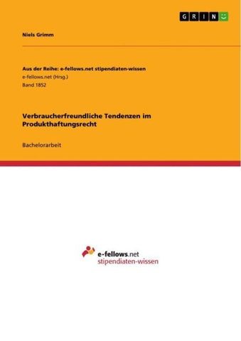 Verbraucherfreundliche Tendenzen im Produkthaftungsrecht