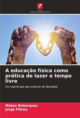 A educação física como prática de lazer e tempo livre
