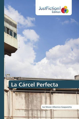 La Cárcel Perfecta