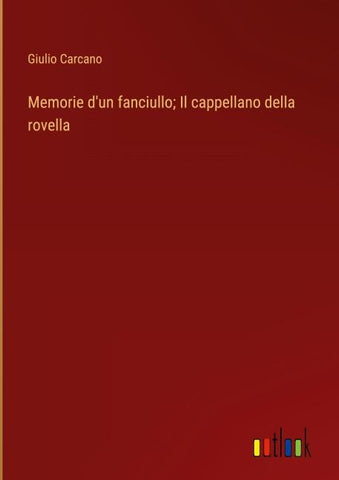 Memorie d'un fanciullo; Il cappellano della rovella
