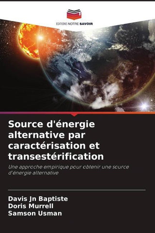 Source d'énergie alternative par caractérisation et transestérification