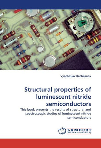 Structural properties of luminescent nitride semiconductors