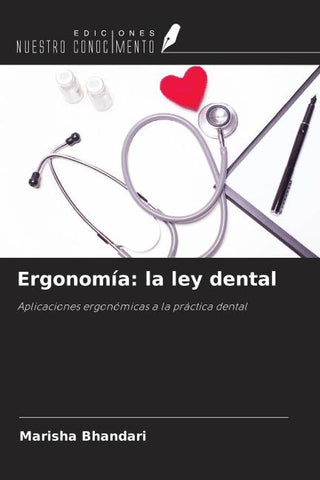 Ergonomía: la ley dental
