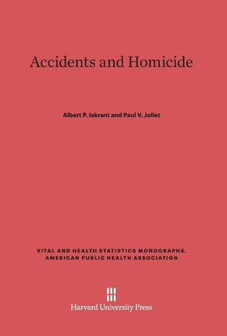Accidents and Homicide