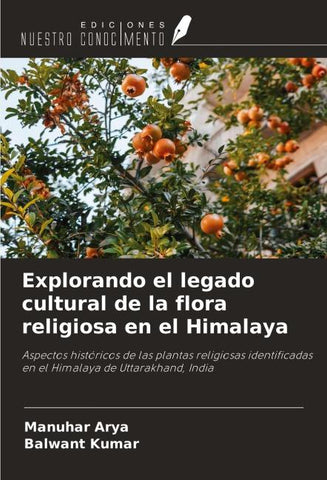 Explorando el legado cultural de la flora religiosa en el Himalaya