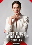 Weiß ist nicht nur die Farbe des Schnees