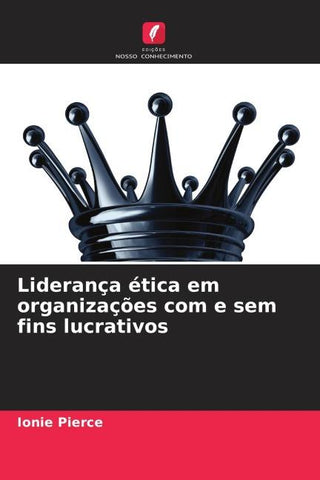 Liderança ética em organizações com e sem fins lucrativos