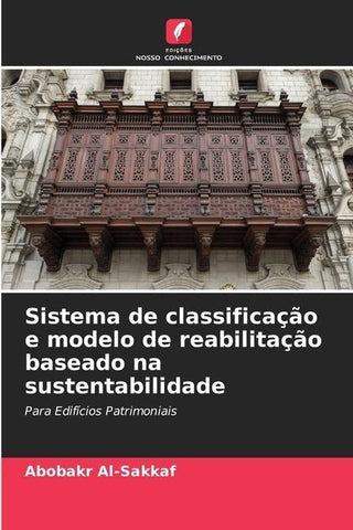 Sistema de classificação e modelo de reabilitação baseado na sustentabilidade