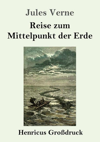 Reise zum Mittelpunkt der Erde (Großdruck)