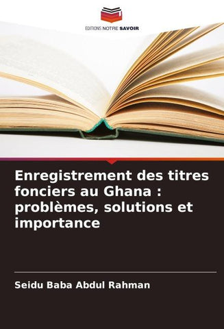 Enregistrement des titres fonciers au Ghana : problèmes, solutions et importance