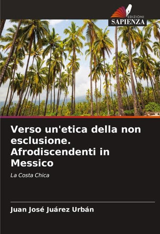Verso un'etica della non esclusione. Afrodiscendenti in Messico