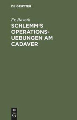 Schlemm's Operations-Uebungen am Cadaver