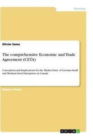 The comprehensive Economic and Trade Agreement (CETA)