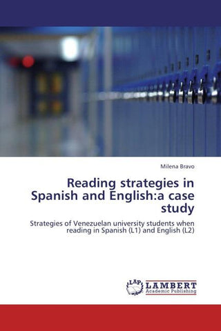 Reading strategies in Spanish and English:a case study