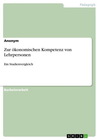 Zur ökonomischen Kompetenz von Lehrpersonen