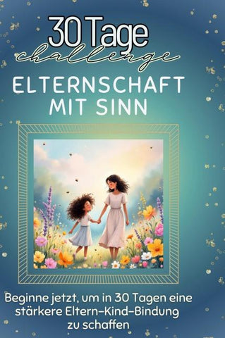 Elternschaft mit Sinn