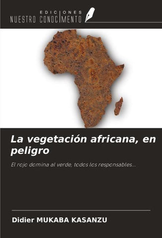 La vegetación africana, en peligro