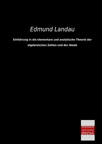Einführung in die elementare und analytische Theorie der algebraischen Zahlen und der Ideale