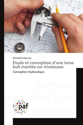 Étude et conception d'une lame bull montée sur niveleuses