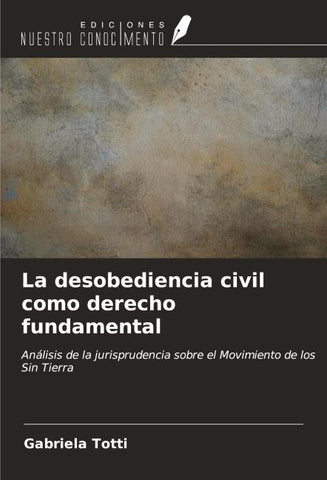 La desobediencia civil como derecho fundamental