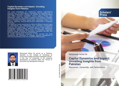 Capital Dynamics and Impact: Unveiling Insights from Pakistan