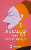 Die Callas und ich