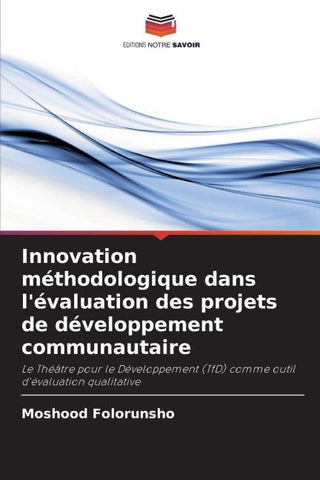 Innovation méthodologique dans l'évaluation des projets de développement communautaire