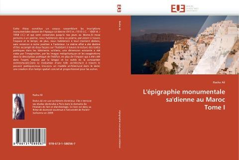 L'épigraphie monumentale sa'dienne au Maroc  Tome I