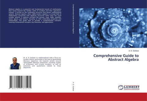 Comprehensive Guide to Abstract Algebra